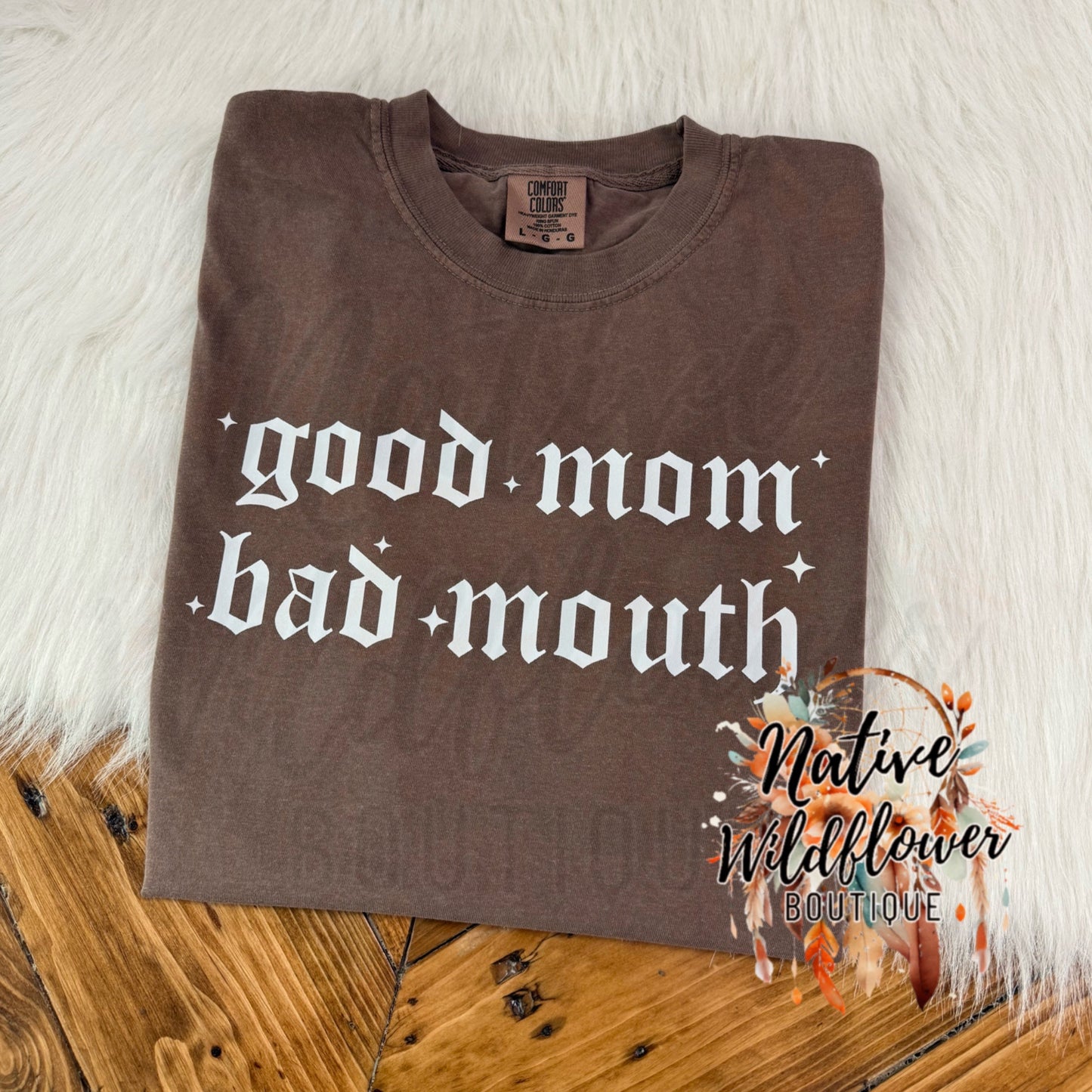 Good Mom Bad Mouth