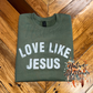 Love like Jesus