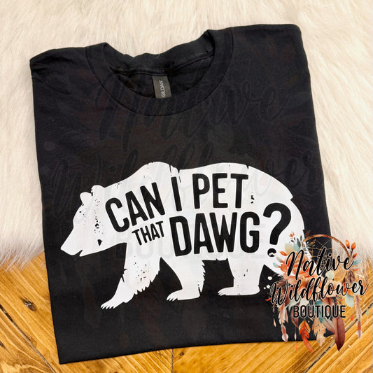 Can I Pet That Dawg