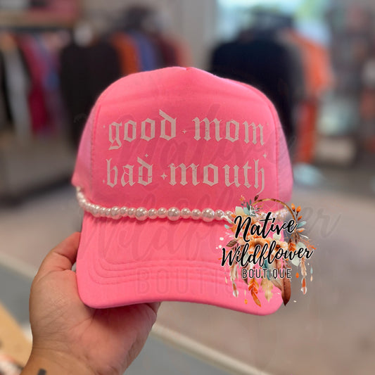 Good Mom Bad Mouth