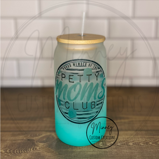 Turquoise Petty Moms Glass Can