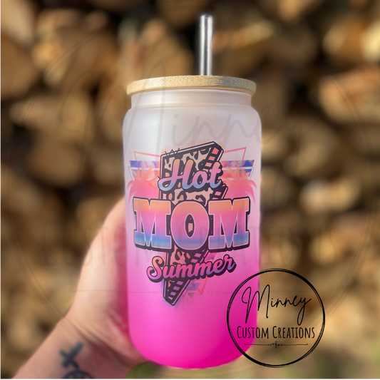 Hot Mom Summer glass can